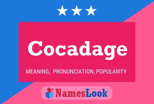 Cocadage Name Poster