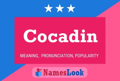 Cocadin Name Poster