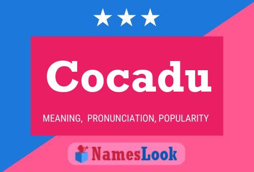 Cocadu Name Poster