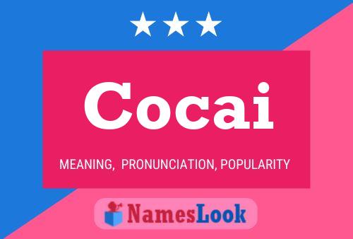 Cocai Name Poster