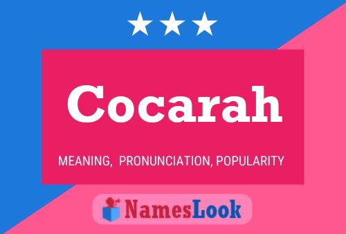 Cocarah Name Poster