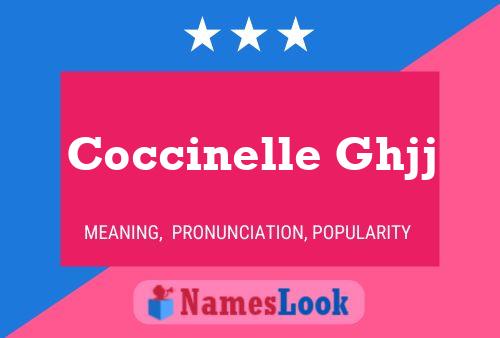 Coccinelle Ghjj Name Poster