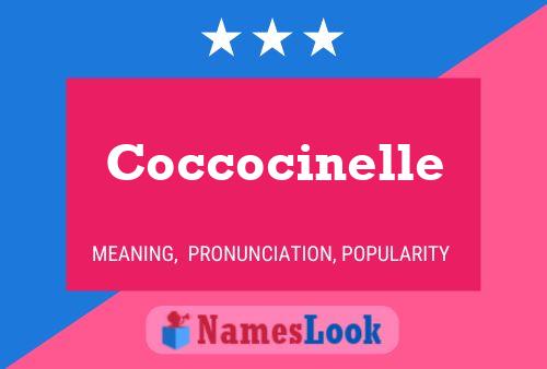 Coccocinelle Name Poster