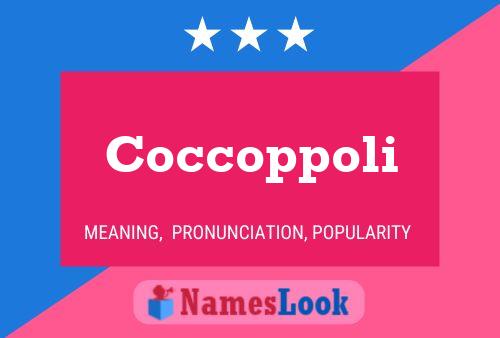 Coccoppoli Name Poster