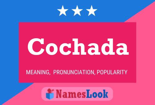 Cochada Name Poster