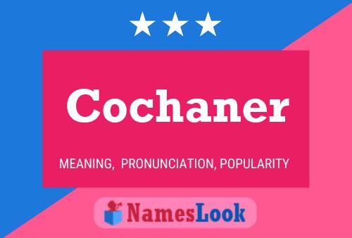 Cochaner Name Poster