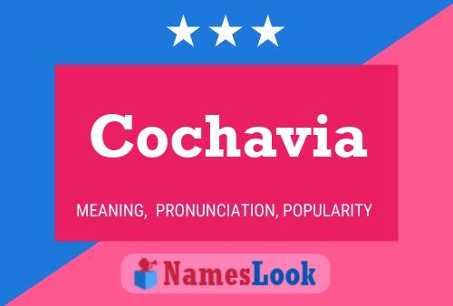 Cochavia Name Poster