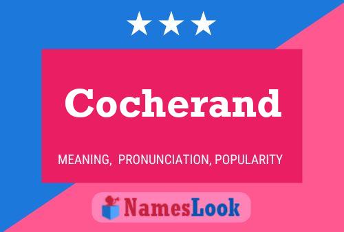 Cocherand Name Poster