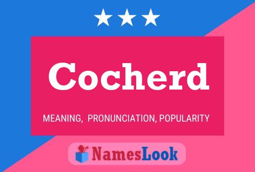 Cocherd Name Poster