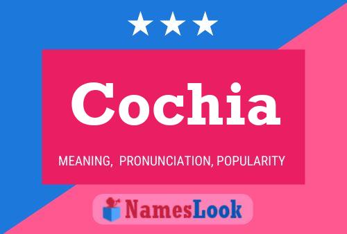 Cochia Name Poster