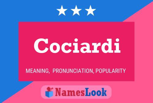 Cociardi Name Poster