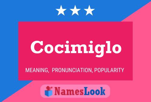 Cocimiglo Name Poster