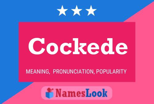 Cockede Name Poster