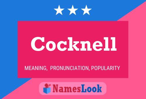 Cocknell Name Poster