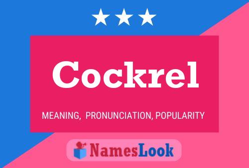 Cockrel Name Poster