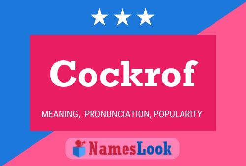 Cockrof Name Poster