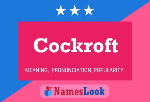 Cockroft Name Poster