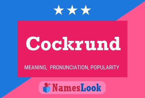 Cockrund Name Poster