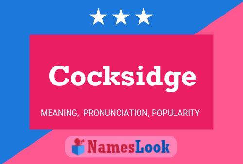 Cocksidge Name Poster