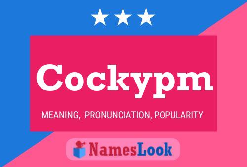 Cockypm Name Poster