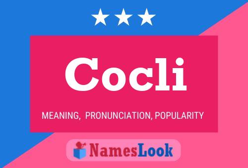 Cocli Name Poster