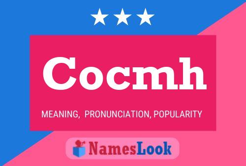 Cocmh Name Poster