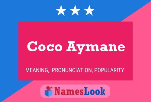 Coco Aymane Name Poster