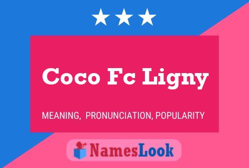 Coco Fc Ligny Name Poster