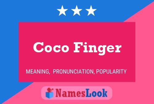 Coco Finger Name Poster