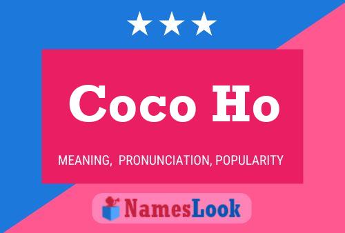 Coco Ho Name Poster