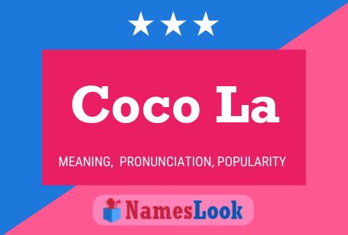 Coco La Name Poster