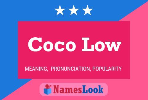 Coco Low Name Poster