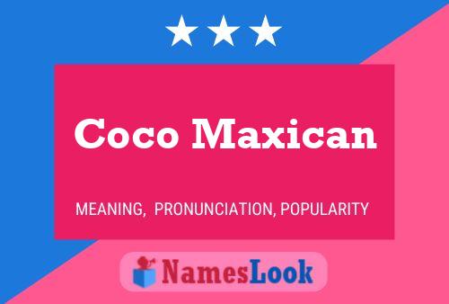 Coco Maxican Name Poster