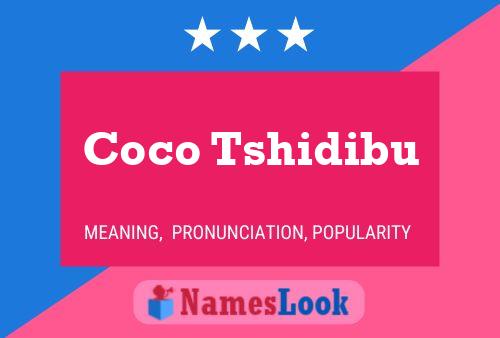 Coco Tshidibu Name Poster