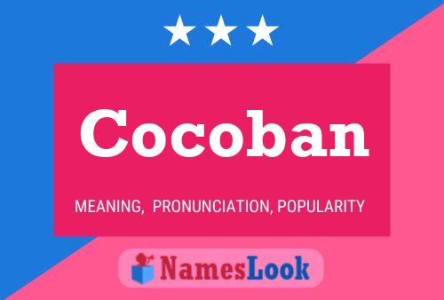 Cocoban Name Poster