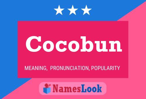 Cocobun Name Poster