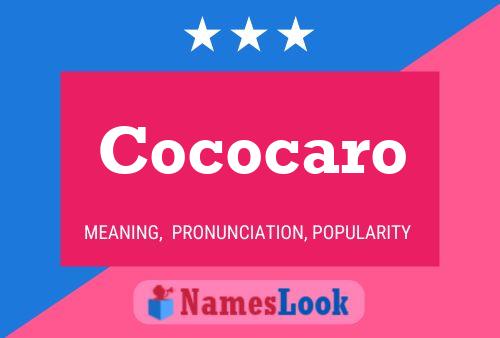 Cococaro Name Poster