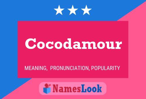 Cocodamour Name Poster