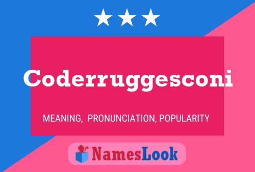 Coderruggesconi Name Poster