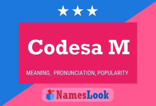 Codesa M Name Poster