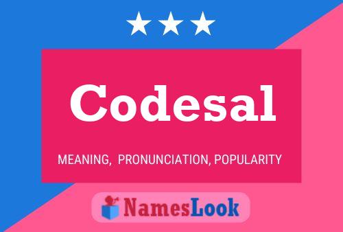 Codesal Name Poster