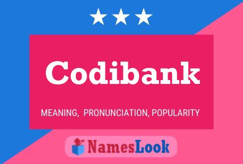 Codibank Name Poster