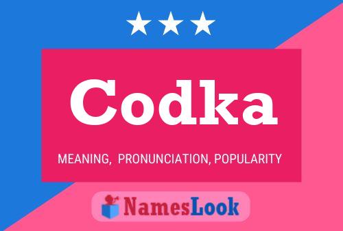 Codka Name Poster