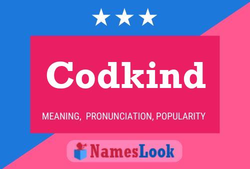 Codkind Name Poster