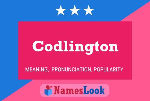 Codlington Name Poster