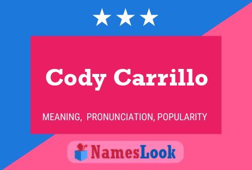 Cody Carrillo Name Poster