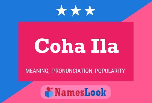 Coha Ila Name Poster