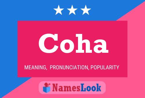 Coha Name Poster