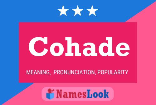 Cohade Name Poster