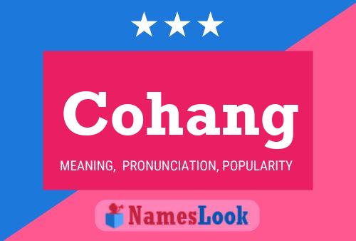 Cohang Name Poster